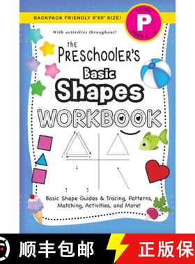 预订 Preschooler's Basic Shapes Workbook: (Ages 4-5) Basic Shape Guides and Tracing, Patterns, Matchi... [9781774377826]