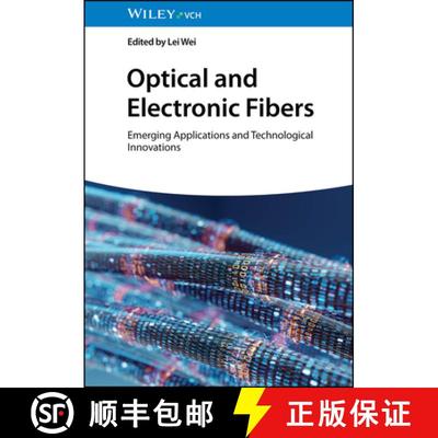 【2-3周达】Optical and Electronic Fibers - Emerging Applications and Technological Innovations: Emerg... [9783527350919]