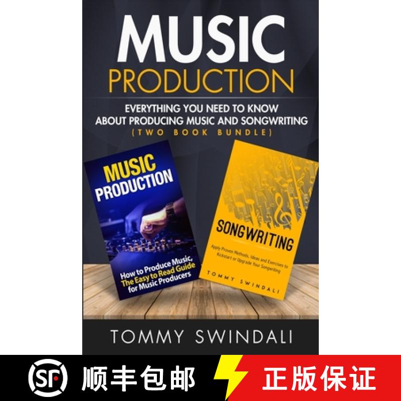 【3-4周达】Music Production: Everything You Need To Know About Producing Music and Songwriting [9781913397371]