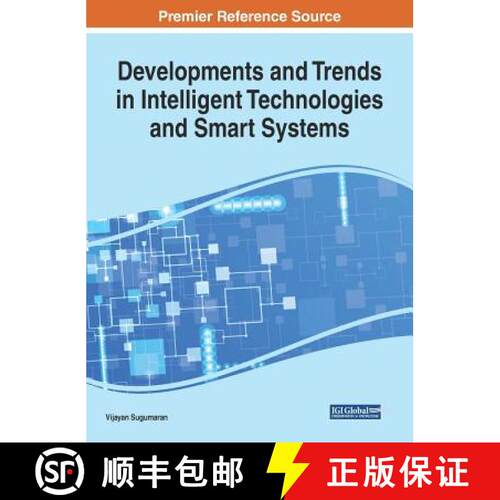 【3-4周达】精装 Developments and Trends in Intelligent Technologies and Smart Systems [9781522536864]