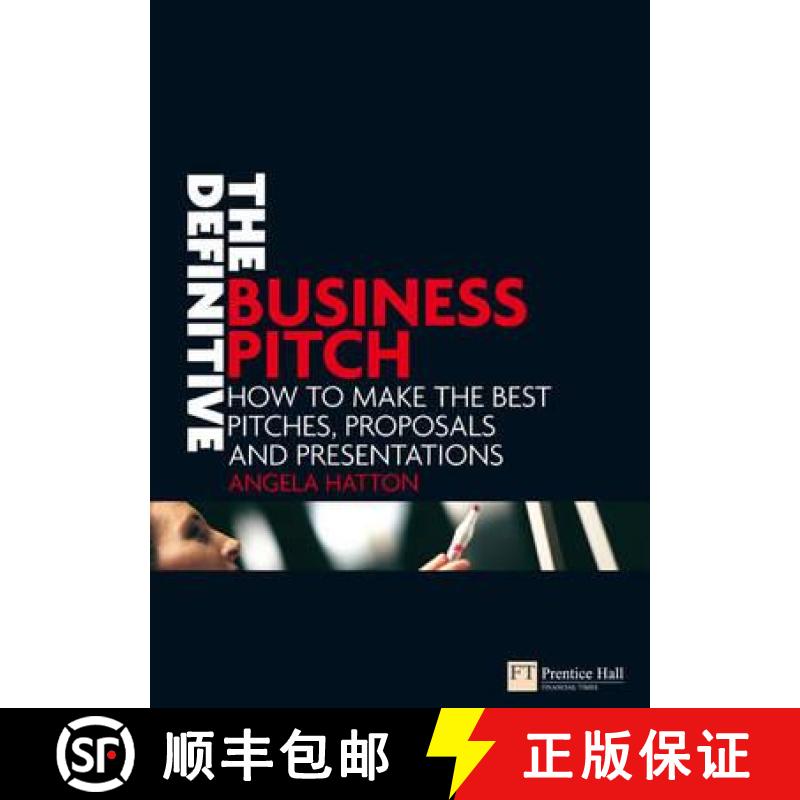 【3-4周达】Definitive Business Pitch: How to make the best pitches, proposals and presentations [9780273708261]