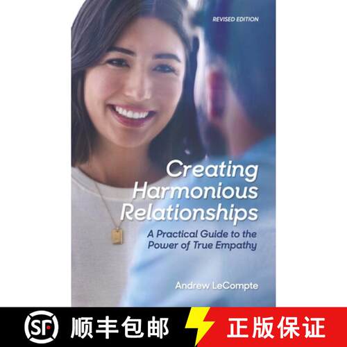 【3-4周达】Creating Harmonious Relationships: A Practical Guide to the Power of True Empathyhy [9798988748304]