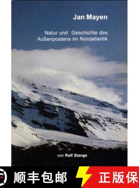 预订 Jan Mayen: Natur und Geschichte des Außenpostens im Nordatlantik [Jan Mayen: Nature and History... [9783937903040]