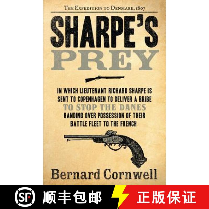 【3-4周达】Sharpe's Prey: The Expedition to Denmark, 1807 [9780060084530]