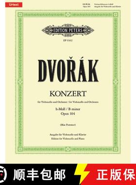 【3-4周达】Cello Concerto in B Minor Op. 104 (Edition for Cello and Piano): Urtext [9790014075231]