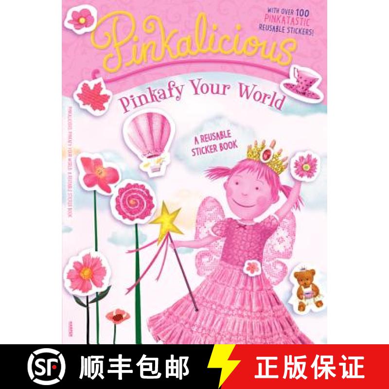 【3-4周达】Pinkalicious: Pinkafy Your World: A Reusable Sticker Book: - A Reusable Sticker Book [9780062233332]