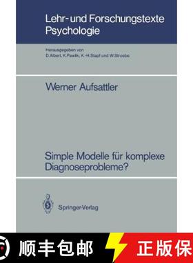 【3-4周达】Simple Modelle für komplexe Diagnoseprobleme? : Zur Robustheit probabilistischer Diagnose... [9783540169734]