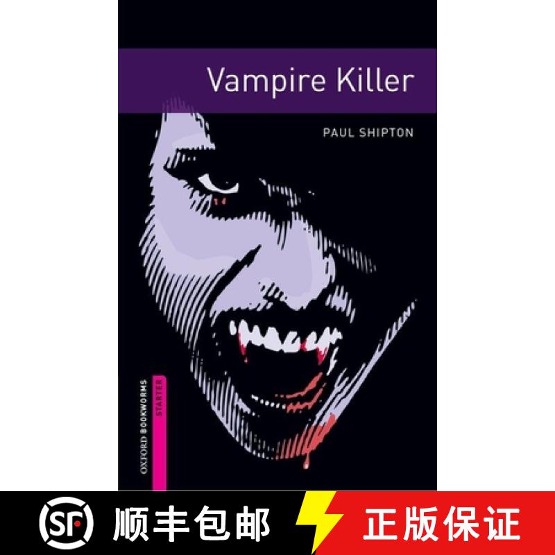 【2-3周达】Oxford Bookworms Library: Vampire Killer: Starter: 250-Word Vocabulary [9780194234191]