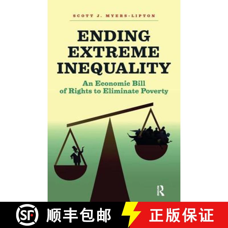 【3-4周达】Ending Extreme Inequality: An Economic Bill of Rights to Eliminate Poverty [9781612057279]