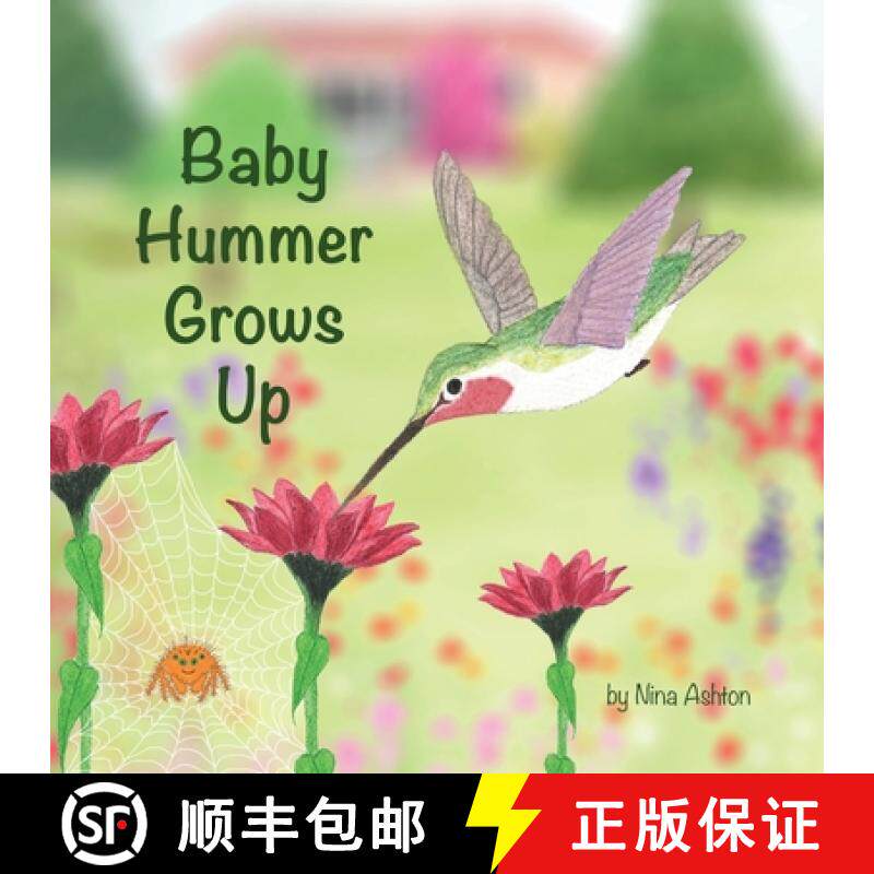 预订 Baby Hummer Grows Up: Book 2 of 2: Tales from Gramma's Garden [9781735856896]