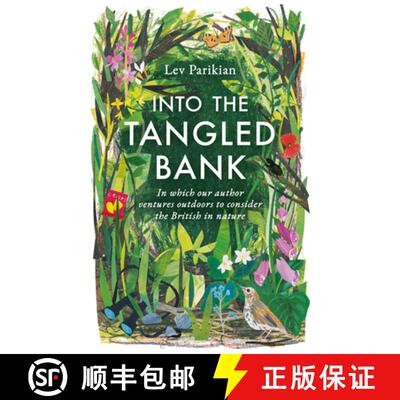 【3-4周达】Into the Tangled Bank: In Which Our Author Ventures Outdoors to Consider the British in Na... [9781783965830]