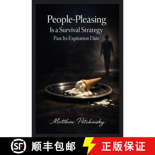 【3-4周达】People-Pleasing Is a Survival Strategy Past Its Expiration Date [9798348521455]