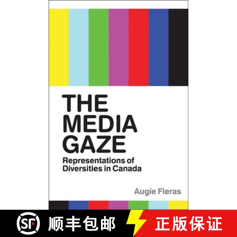 【4周达】The Media Gaze: Representations of Diversities in Canada [9780774821377]