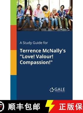【3-4周达】A Study Guide for Terrence McNally's Love! Valour! Compassion! [9781375383721]