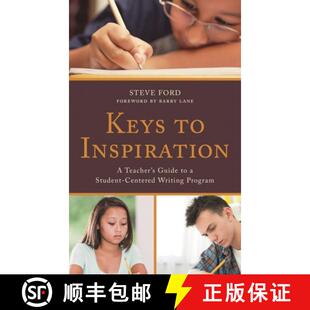 【3-4周达】Keys to Inspiration : A Teacher's Guide to a Student-Centered Writing Program [9781475838725]