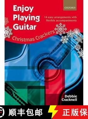 【3-4周达】Enjoy Playing Guitar: Christmas Crackers: 14 easy arrangements with flexible accompaniments [9780193407169]