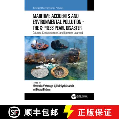 【3-4周达】Maritime Accidents and Environmental Pollution - The X-Press Pearl Disaster: Causes, Conse... [9781032315270]