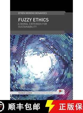 【3-4周达】Fuzzy Ethics: A Moral Criterion for Sustainability [9780957301719]
