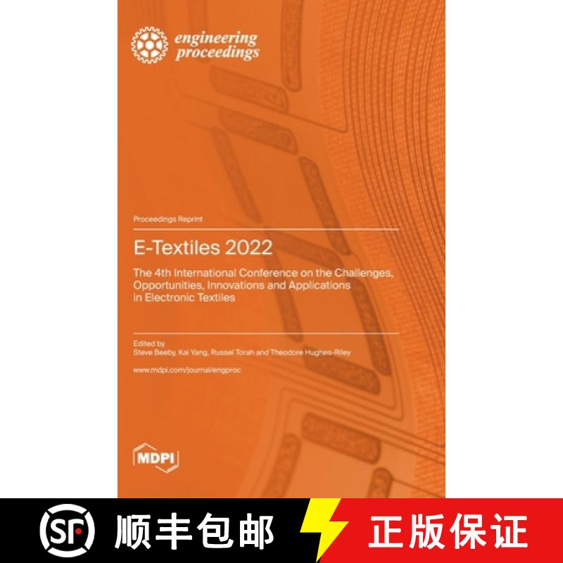 【2-3周达】E-Textiles 2022: The 4th International Conference on the Challenges, Opportunities, Innova... [9783036583624]
