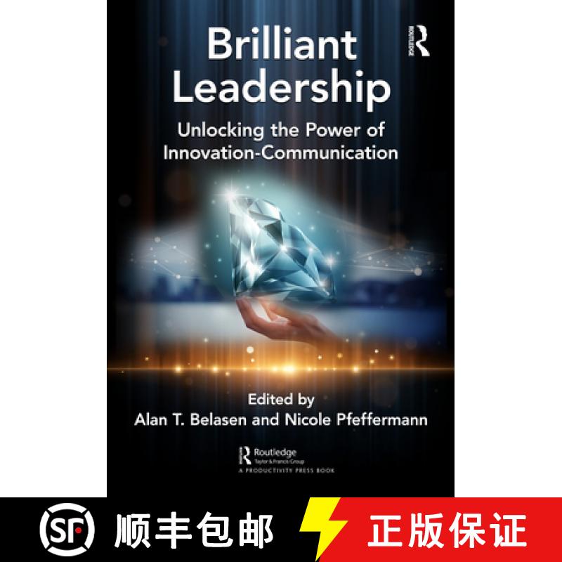 【3-4周达】Brilliant Leadership: Unlocking the Power of Innovation-Communication [9781032800769]