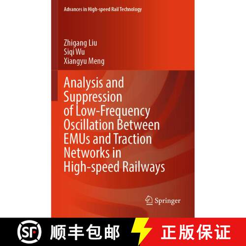 【3-4周达】Analysis and Suppression of Low-Frequency Oscillation Between EMUs and Traction Networks i... [9789819757404]