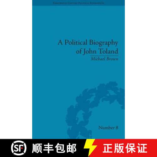 【3-4周达】精装 A Political Biography of John Toland [9781851969142]