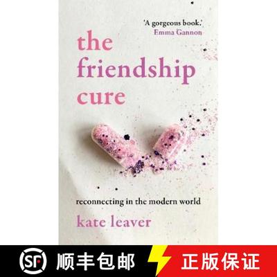 【4周达】The Friendship Cure: Reconnecting in the Modern World [9780715652541]