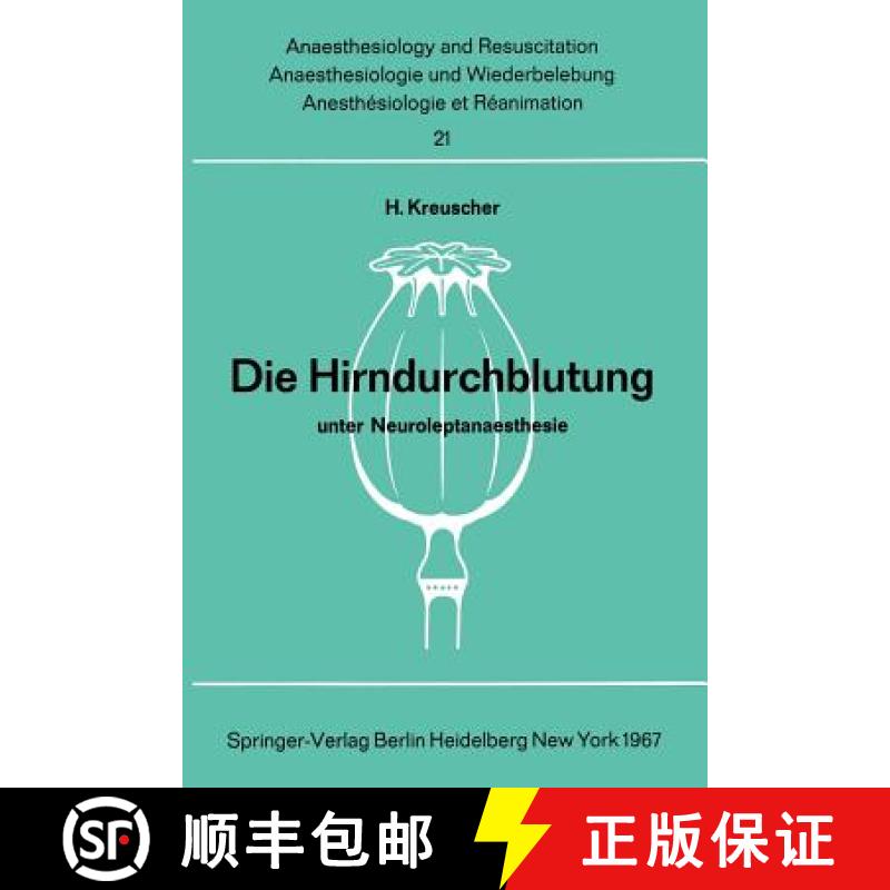 【3-4周达】Die Hirndurchblutung unter Neuroleptanaesthesie : Tierexperimentelle Untersuchungen zur Ph... [9783540037194]