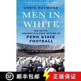 【3-4周达】Men in White: The Gutsy, Against-All-Odds Return of Penn State Football [9781250840233]