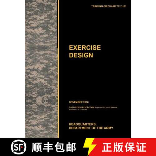 【3-4周达】Excercise Design: The Official U.S. Army Training Manual Tc 7-101 November 2010) [9781780399560]