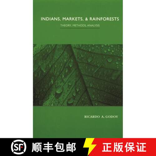 【3-4周达】精装 Indians, Markets, and Rainforests: Theoretical, Comparative, and Quantitative Explora... [9780231117845]