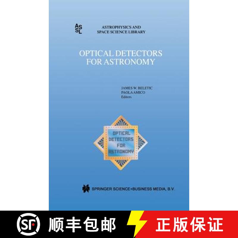 【3-4周达】Optical Detectors for Astronomy: Proceedings of an Eso CCD Workshop Held in Garching, Germ... [9789401062145]