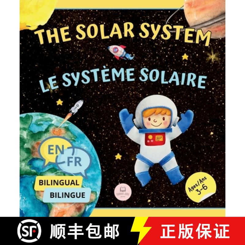 【3-4周达】The Solar System for Bilingual Kids / Le Système Solaire Pour les Enfants Bilingues: Lear... [9788412799576]