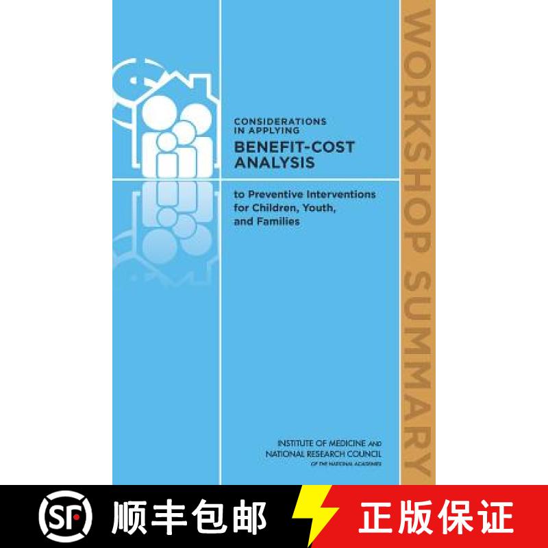 【2-3周达】Considerations in Applying Benefit-Cost Analysis to Preventive Interventions for Children,... [9780309301053]