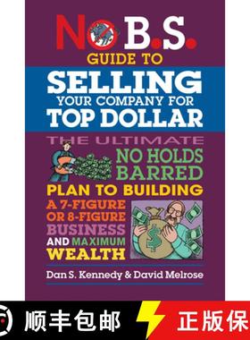 【3-4周达】No B.S. Guide to Growing a Business to Sell for Top Dollar [9781642011715]