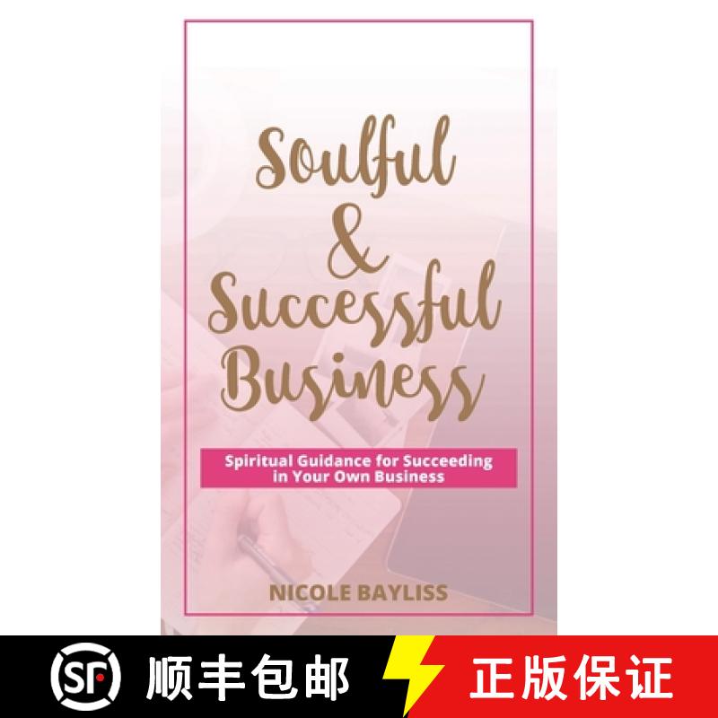 【2-3周达】Soulful & Successful Business: Spiritual Guidance for Succeeding in Your Own Business [9780987513861]
