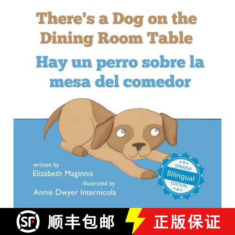 【2-3周达】There's a Dog on the Dining Room Table / Hay un perro sobre la mesa del comedor [9781532406898]