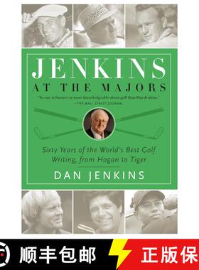 【3-4周达】Jenkins at the Majors: Sixty Years of the World's Best Golf Writing, from Hogan to Tiger [9780767925297]