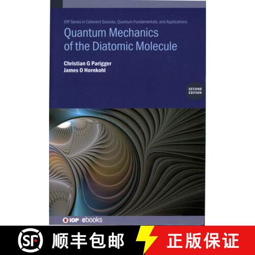 【3-4周达】精装 Quantum Mechanics of the Diatomic Molecule (Second Edition) [9780750362023]