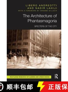 【3-4周达】The Architecture of Phantasmagoria: Specters of the City [9781138601512]