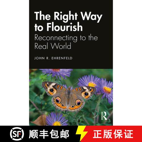 【3-4周达】精装 The Right Way to Flourish : Reconnecting to the Real World [9780367244255]