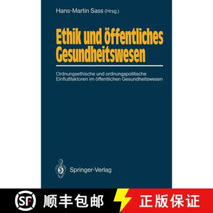 【3-4周达】Ethik und öffentliches Gesundheitswesen : Ordnungsethische und ordnungspolitische Einflu... [9783540190844]