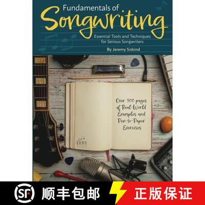 【3-4周达】Fundamentals of Songwriting: Essential Tools and Techniques for Serious Songwriters [9798987480694]