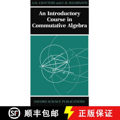 【3-4周达】An Introductory Course in Commutative Algebra [9780198501442]