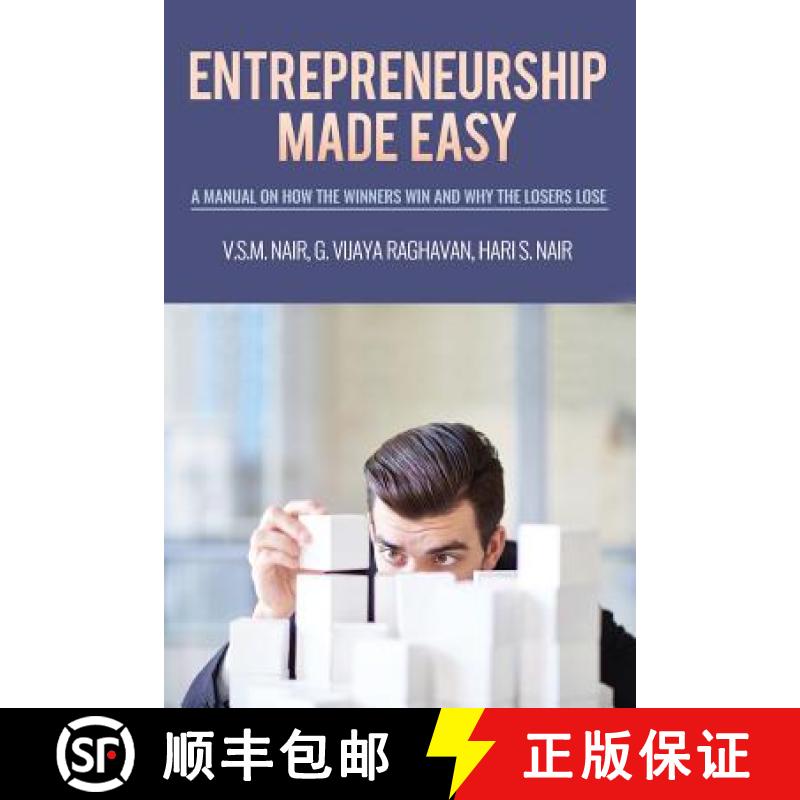 预订 Entrepreneurship Made Easy: A Manual on How the Winners Win and Why the Losers Lose [9781946048356]