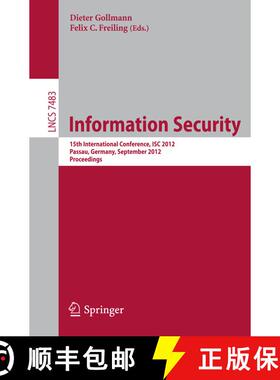 【3-4周达】Information Security : 15th International Conference, ISC 2012, Passau, Germany, September... [9783642333828]