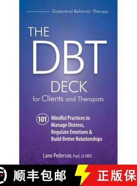 预订 The Dbt Deck for Clients and Therapists: 101 Mindful Practices to Manage Distress, Regulate Emot... [9781683731443]