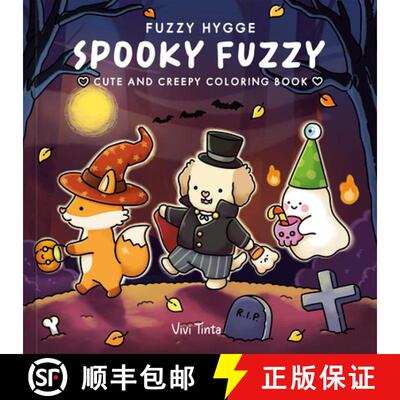 预订 Fuzzy Hygge: Spooky Fuzzy Coloring Book: Cute and Creepy Coloring Book for Adults and Teens for ... [9798217037605]