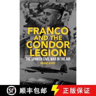 【3-4周达】Franco and the Condor Legion: The Spanish Civil War in the Air [9781788311182]