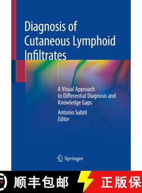 【3-4周达】Diagnosis of Cutaneous Lymphoid Infiltrates: A Visual Approach to Differential Diagnosis a... [9783030116521]